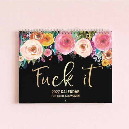 🌸🗓️ 2027 Funny Swear Word Wall Calendar – "F*ck It" Floral Calendar for Tired-Ass Women 😂✨