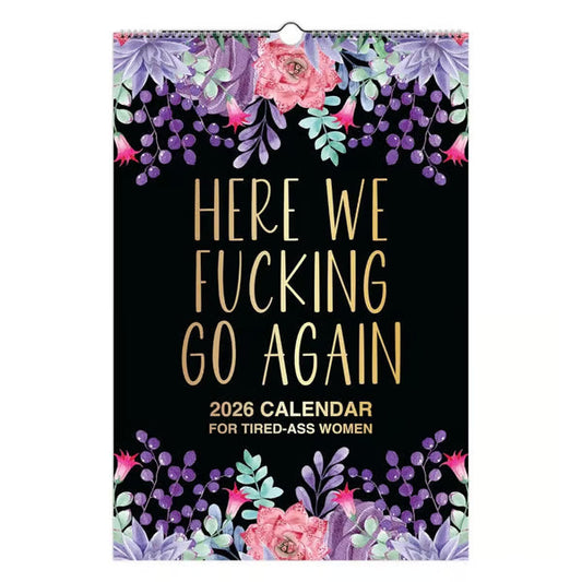 🏆Christmas Pre Sale 49% OFF - Here We F*cking Go Again: 2026 Swear Calendar for Tired-Ass Women